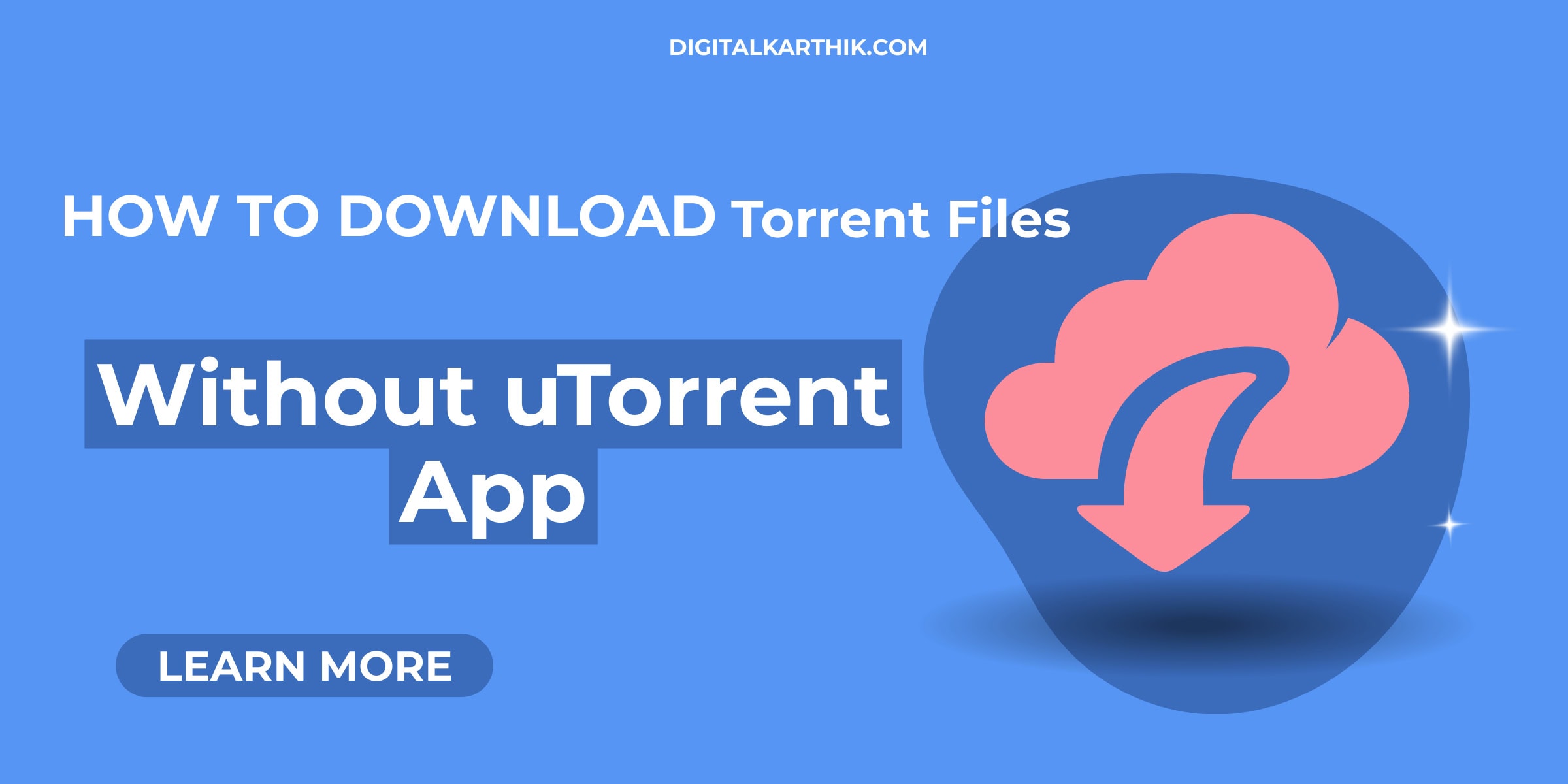 How to Download Torrent Files without Torrent App